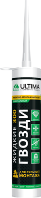 ULTIMA 300 Жидкие гвозди для скрытого монтажа (прозрачные)